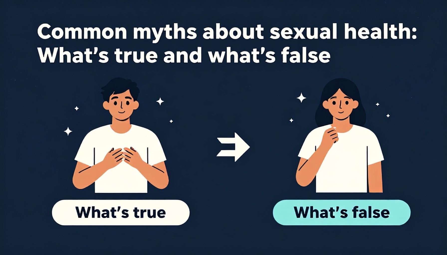 الأساطير الشائعة عن الصحة الجنسية: ما هو صحيح وما هو خاطئ*