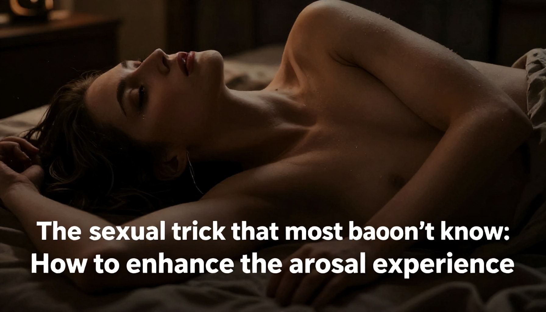 الخدعة الجنسية التي لا يعرفها معظم الأزواج: كيف تحسن تجربة الشبق*