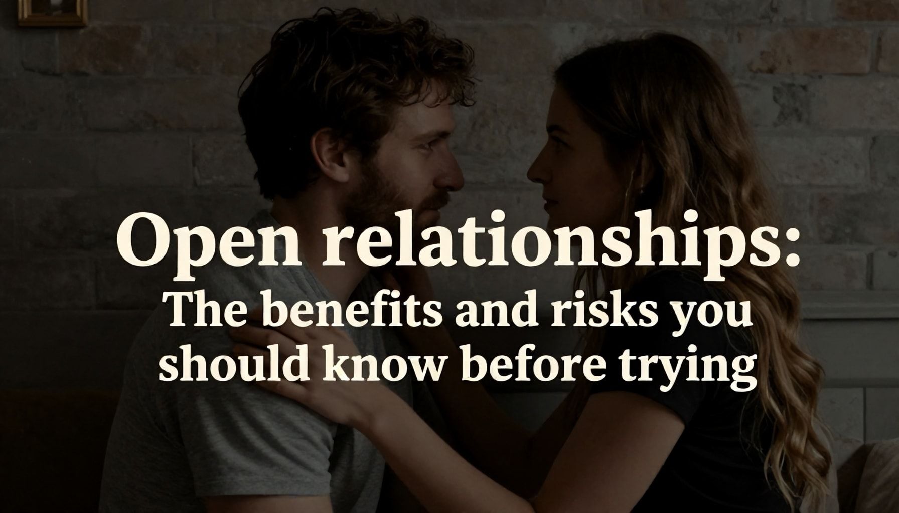 العلاقات المفتوحة: الفوائد والمخاطر التي يجب أن تعرفها قبل المحاولة*