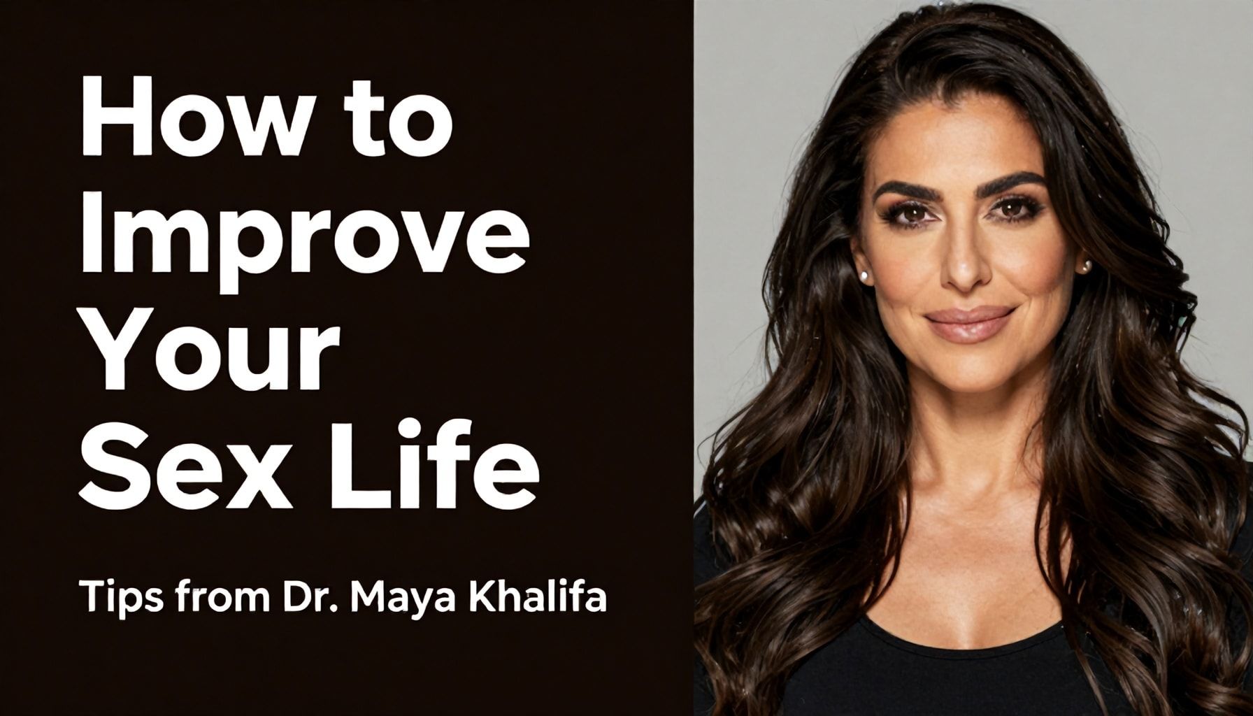 كيفية تحسين الحياة الجنسية: نصائح من د. مايا خليفة*