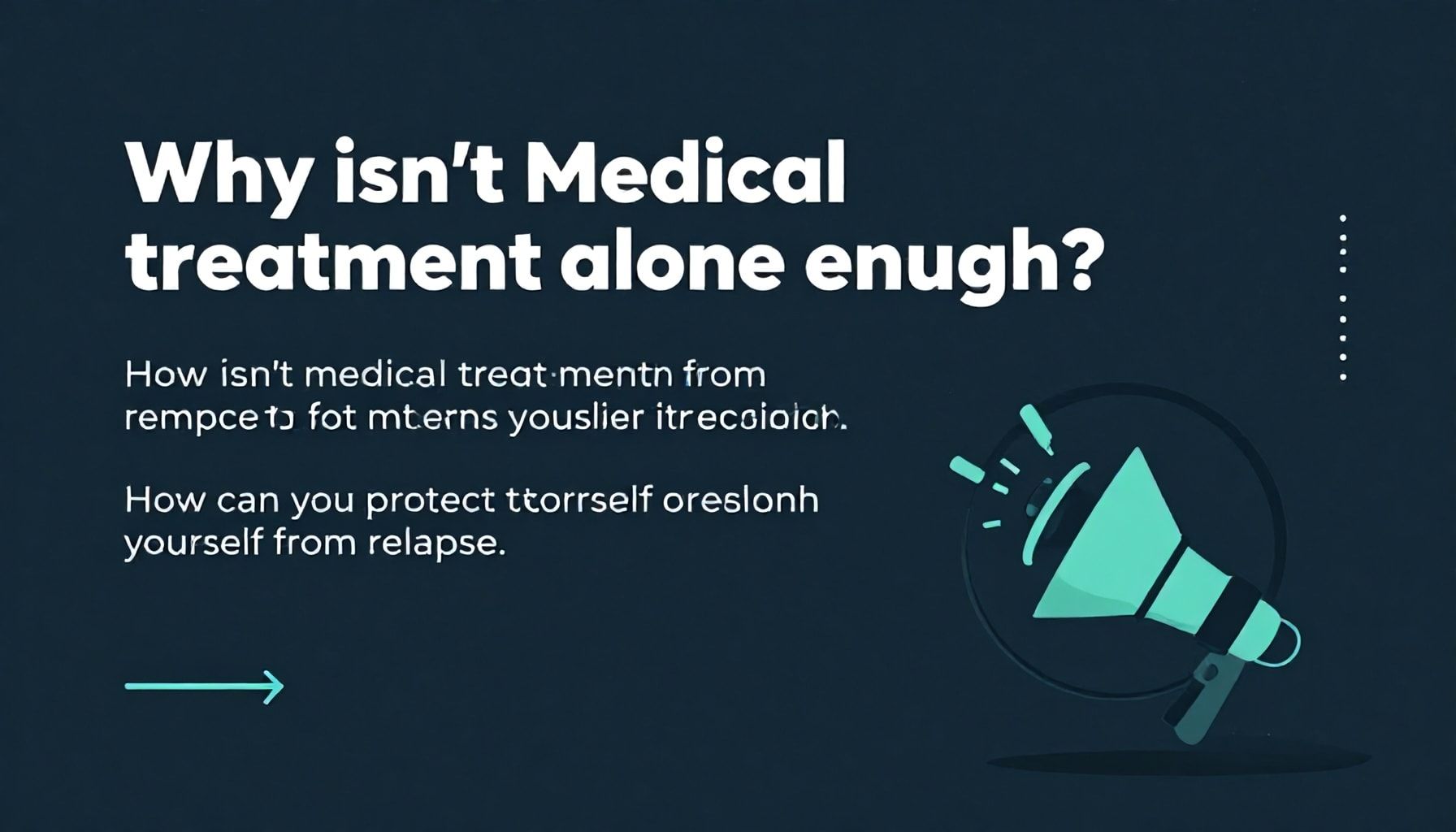 لماذا لا يكفي العلاج الطبي فقط؟ كيف تحمي نفسك من العود*
