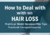 كيفية التعامل مع تساقط الشعر: نصائح عملية وعلاجية How to Deal with Hair Loss: Practical and Therapeutic Tips