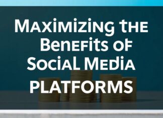الاستفادة القصوى من منصات التواصل الاجتماعي: دليل شامل Maximizing the Benefits of Social Media Platforms: A Comprehensive Guide