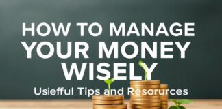 كيفية إدارة أموالك بشكل ذكي: نصائح وموارد مفيدة How to Manage Your Money Wisely: Useful Tips and Resources