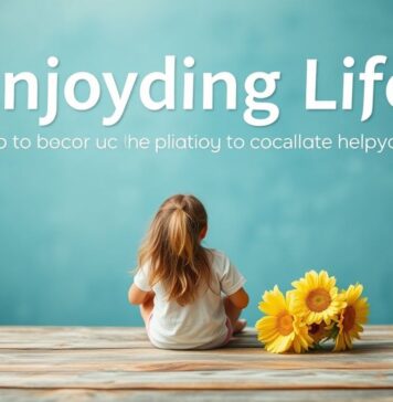 الاستمتاع بالحياة: نصائح لحياة أفضل وأفراح أكثر Enjoying Life: Tips for a Better Life and More Joy