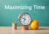 الاستفادة القصوى من الوقت: نصائح عملية لتطوير الذات Maximizing Time: Practical Tips for Self-Development